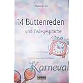 14 B�ttenreden und Zwiegespr�che: Reden f�r Karneval - Reden f�r verschiedene Festlichkeiten
