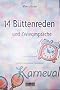 14 B�ttenreden und Zwiegespr�che: Reden f�r Karneval - Reden f�r verschiedene Festlichkeiten