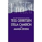 Unveiled by Tess Gerritsen, Stella Cameron, and Amanda Stevens