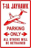 T 1A JAYHAWK PARKING military plane sign