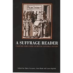 A Suffrage Reader: Charting Directions in British Suffrage History