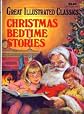 Christmas Bedtime Stories (Great Illustrated Classics)