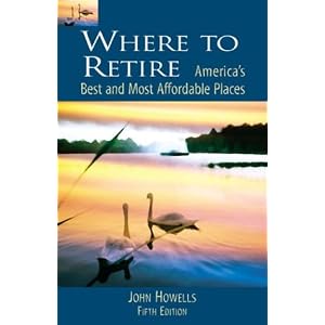 Where to Retire, 5th: America's Best and Most Affordable Places