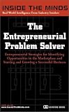 Books : The Entrepreneurial Problem Solver: Entrepreneurial Strategies for Identifying Opportunities in the Marketplace--For Corporate Executives, Managers, Salespeople, and Entrepreneurs (Inside the Minds)