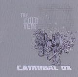 Cannibal Ox -  The Cold Vein