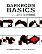 Darkroom Basics: ... and beyond