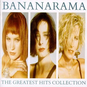Bananarama - Bananarama - The Greatest Hits Collection