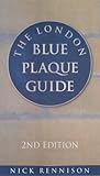 The London blue plaque guide
