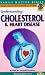 Understanding Cholesterol and Coronaries (Family Doctor)