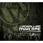 Click here to buy MACHINE SHOP MIXTAPE VOLUME 1 MIXED BY DJ MUGGS [FALL 05] by  DJ MUGGS, AUDIOSLAVE, PAPA ROACH, PENNYWISE, and DEFTONES .