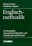 Englischmethodik: Problemfelder, Unterrichtswirklichkeit und Handlungsempfehlungen