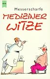 Messerscharfe Mediziner Witze - Tina Stein