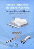 Design Technologies for Engine Manifolds - Wave Action Methods for IC Enquiries