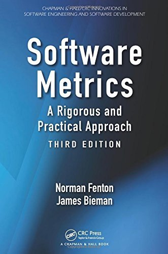 Software Metrics: A Rigorous and Practical Approach, Third Edition (Chapman & Hall/CRC Innovations in Software Engineering and Software Development Series) 3rd edition by Fenton, Norman, Bieman, James (2014) Hardcover