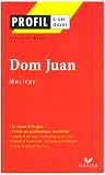 Profil litt�rature, profil d'une oeuvre : Moli�re : Dom Juan