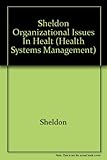 Organizational issues in health care management