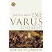 Die Varusschlacht: Rom und die Germanen