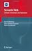 Semantic Web: Concepts, Technologies and Applications (NASA Monographs in Systems and Software Engineering)