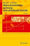 Wahrscheinlichkeitsrechnung und schlie ende Statistik (Springer-Lehrbuch)
