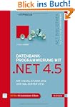 Datenbankprogrammierung mit .NET 4.5:...