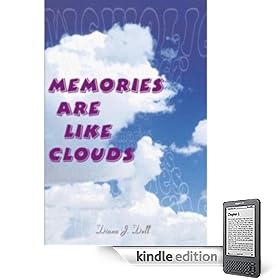 Memories Are Like Clouds