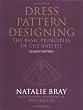 Dress Pattern Designing (Classic Edition): The Basic Principles of Cut and Fit