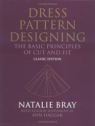 Dress Pattern Designing (Classic Edition): The Basic Principles of Cut and Fit
