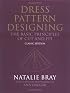 Dress Pattern Designing (Classic Edition): The Basic Principles of Cut and Fit