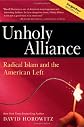 Unholy Alliance: Radical Islam And the American Left