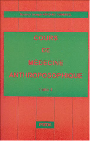 City Travel Guides Discounted  Livres : Cours de médecine anthroposophique : Tome 4