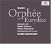Gluck - Orph&eacute;e et Eurydice