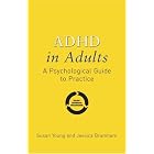 ADHD in Adults: A Psychological Guide to Practice by  Susan Young and Jessica Bramham