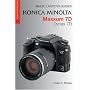 Magic Lantern Guides: Konica Minolta Maxxum 7D/Dynax 7D (A Lark Photography Book)