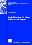 Capital Structure Decisions in Institutional Buyouts