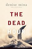 The Dead Hour: A Novel