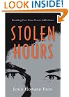 Stolen Hours: Breaking Free from Secret Addictions