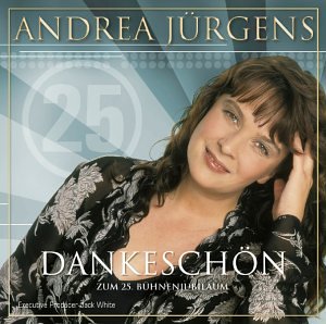 Andrea J&uuml;rgens - Dankesch&ouml;n - Zortam Music