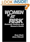 Women at Risk: Domestic Violence and Women's Health