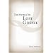 The Myth of the Lost Gospel