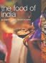 Food of India: A Journey for Food Lovers (Food of the World)