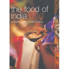 The Food of India: A Journey for Food Lovers (Food of the World)
