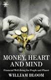 Money, heart and mind : financial well-being for people and planet