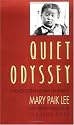Quiet Odyssey: A Pioneer Korean Woman in America