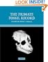 The Primate Fossil Record (Cambridge Studies in Biological and Evolutionary Anthropology)