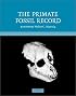 The Primate Fossil Record (Cambridge Studies in Biological and Evolutionary Anthropology)