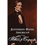 Jefferson Davis, American by William J. Cooper
