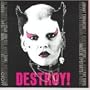 Mojo Presents Destroy
