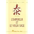 L'empereur et le vieux sage