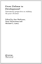 From Defense to Development?: International Perspectives on Realizing the Peace Dividend (Studies in Defence Economics (Chur, Switzerland), V. 7.)