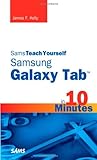 Sams Teach Yourself Samsung GALAXY Tab ™ in 10 Minutes